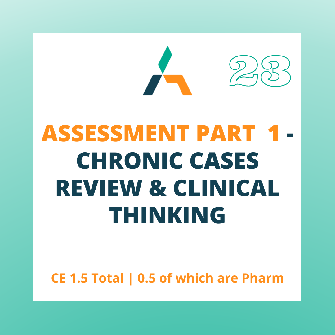 Chronic Case #23 Assessment Part-1 Chronic Cases Review and Clinical Thinking ...